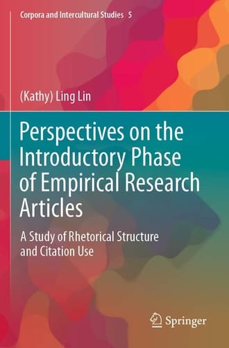 Perspectives on the Introductory Phase of Empirical Research Articles A Study of Rhetorical Structure and Citation Use