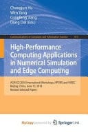 High-performance Computing Applications in Numerical Simulation and Edge Computing ACM ICS 2018 International Workshops, HPCMS and HiDEC, Beijing, China, June 12, 2018, Revised Selected Papers