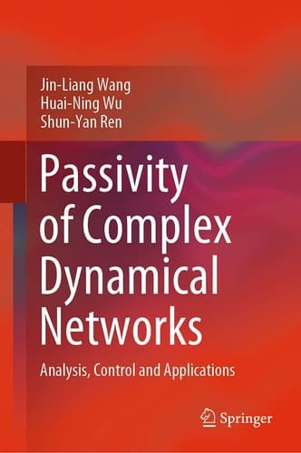 Passivity of Complex Dynamical Networks Analysis, Control and Applications