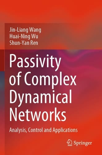 Passivity of Complex Dynamical Networks Analysis, Control and Applications