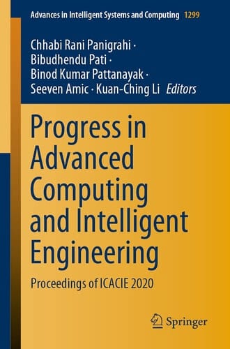 Progress in Advanced Computing and Intelligent Engineering Proceedings of ICACIE 2020