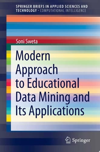 Modern Approach to Educational Data Mining and Its Applications