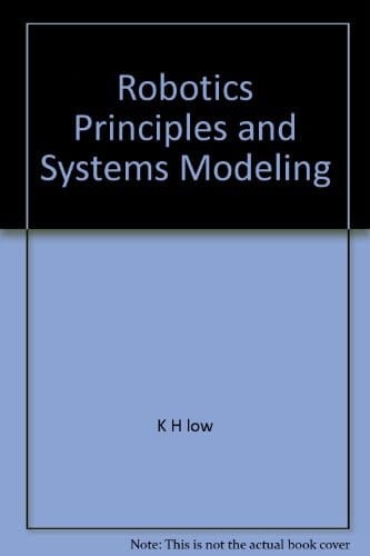 Robotics Principles and Systems Modeling