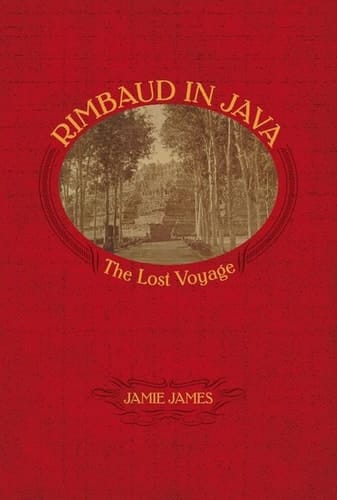 Rimbaud in Java: The Lost Voyage