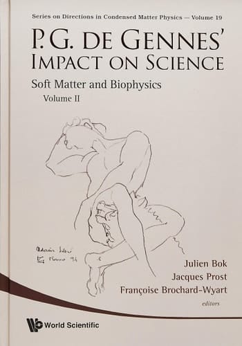 P. G. De Gennes' Impact in Science: Soft Matter and Biophysics (2) (DIRECTIONS IN CONDENSED MATTER PHYSICS, 19)