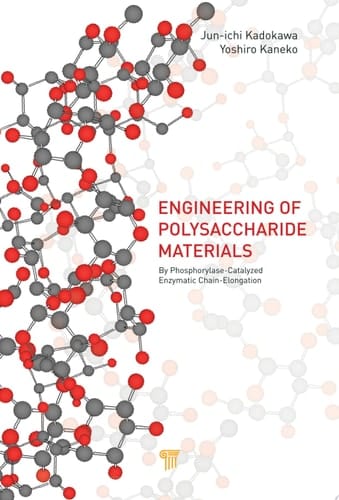 Advances in the Engineering of Polysaccharide Materials by Phosphorylase-Catalyzed Enzymatic Chain-Elongation