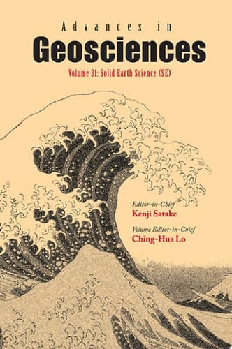 Advances In Geosciences (A 4-volume Set) - Volume 31: Solid Earth Science (Se) Volume 31: Solid Earth Science (SE)