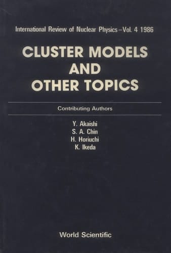 Cluster Models And Other Topics