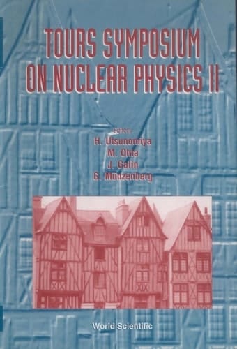 Tours Symposium On Nuclear Physics Ii