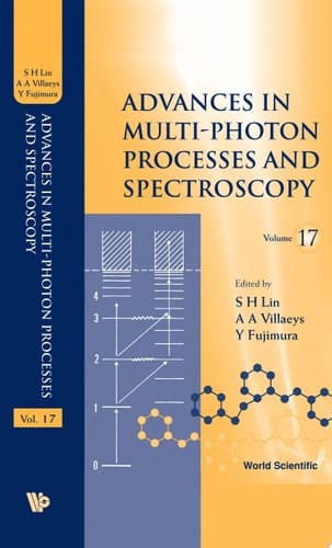 Advances In Multi-photon Processes And Spectroscopy, Vol 17