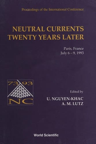 Neutral Currents Twenty Years Later - Proceedings Of The International Conference Proceedings of the International Conference