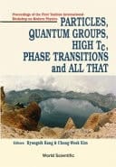 Particles, Quantum Groups, High Tc, Phase Transitions and All that