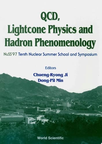 Qcd, Lightcone Physics And Hadron Phenomenology: Proceedings Of The Tenth Symposium On Nuclear Physics