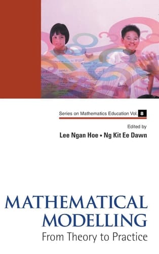 Mathematical Modelling From Theory to Practice
