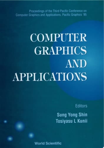 Computer Graphics And Applications - Proceedings Of The Third Pacific Conference On Computer Graphics And Applications, Pacific Graphics'95