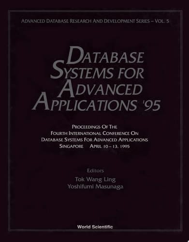 Database Systems For Advanced Applications '95 - Proceedings Of The Fourth International Conference