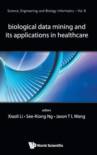 Biological Data Mining and Its Applications in Healthcare
