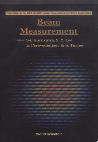 Beam Measurement - Proceedings Of The Joint Us-cern-japan-russia School On Particle Accelerators