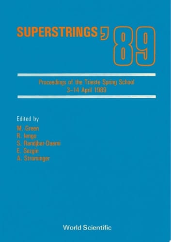 Superstrings '89 - Proceedings Of The Trieste Spring School