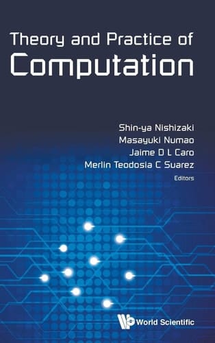 Theory and Practice of Computation - Proceedings of Workshop on Computation Theory and Practice Wctp2013