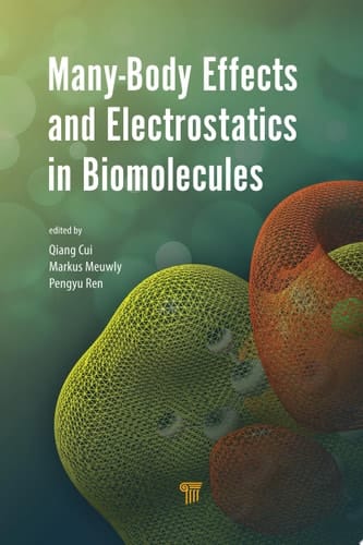 Many-Body Effects and Electrostatics in Biomolecules
