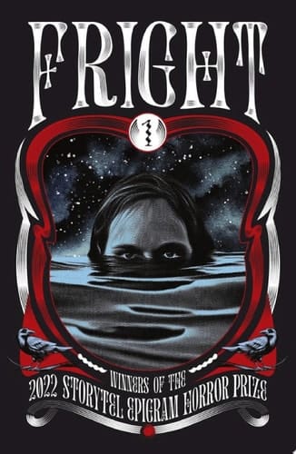 Fright 1 Winners of the 2022 Storytel Epigram Horror Prize