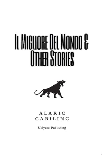Il Migliore Del Mondo & Other Stories