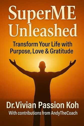 SuperME Unleashed Transform Your Life Purpose Love Gratitude