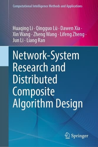 Network-System Research and Distributed Composite Algorithm Design