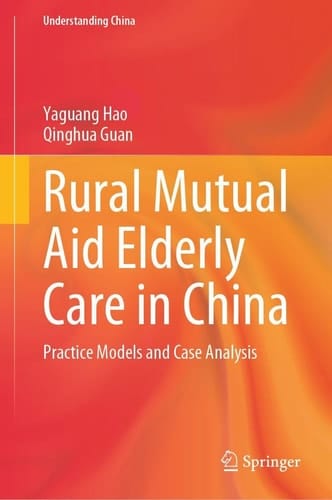 Rural Mutual Aid Elderly Care in China Practice Models and Case Analysis