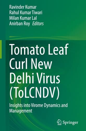 Tomato Leaf Curl New Delhi Virus (ToLCNDV) Insights into Virome Dynamics and Management