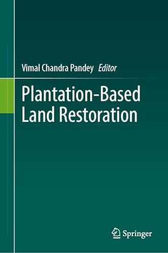 Plantation-Based Land Restoration
