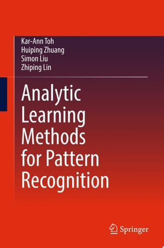Analytic Learning Methods for Pattern Recognition