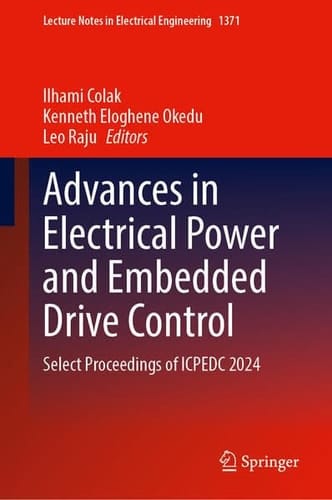 Advances in Electrical Power and Embedded Drive Control Select Proceedings of ICPEDC 2024