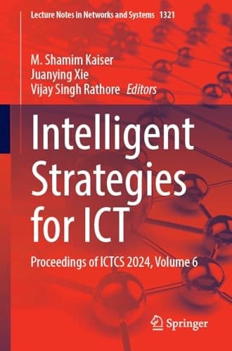Intelligent Strategies for ICT Proceedings of ICTCS 2024, Volume 6