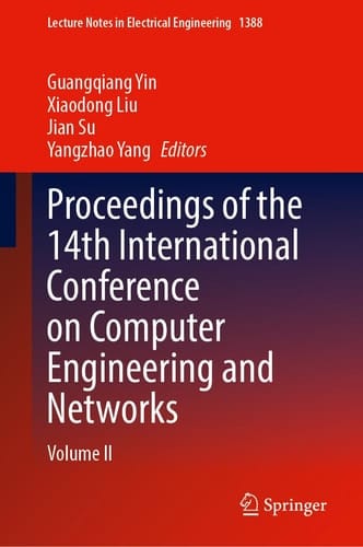 Proceedings of the 14th International Conference on Computer Engineering and Networks Volume II