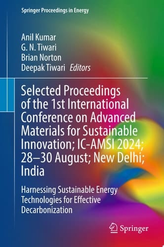 Selected Proceedings of the 1st International Conference on Advanced Materials for Sustainable Innovation; IC-AMSI 2024; 28–30 August; New Delhi; India