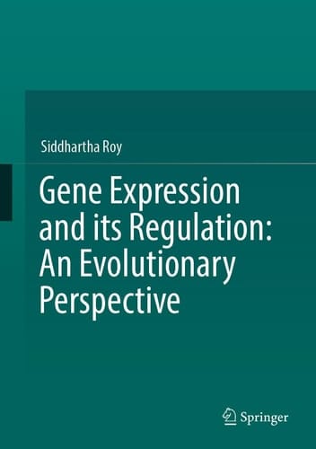 Gene Expression and its Regulation: An Evolutionary Perspective