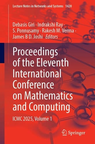 Proceedings of the Eleventh International Conference on Mathematics and Computing - ICMC 2025, Volume 1