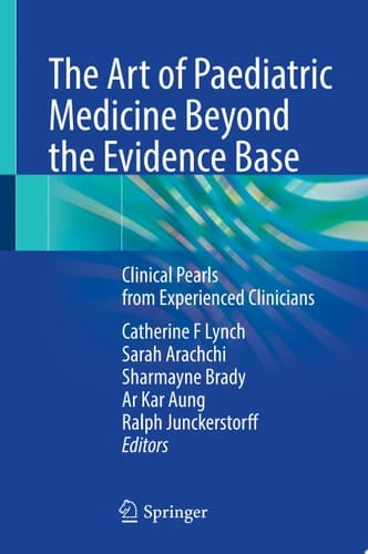 The Art of Paediatric Medicine Beyond the Evidence Base