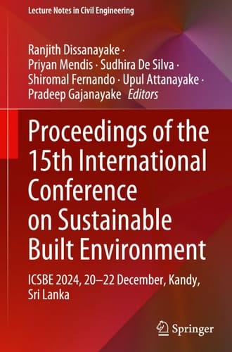 Proceedings of the 15th International Conference on Sustainable Built Environment ICSBE 2024, 20-22 December, Kandy, Sri Lanka