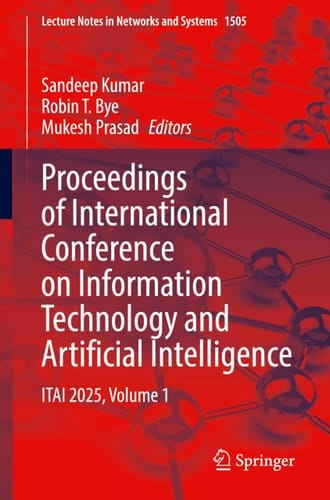 Proceedings of International Conference on Information Technology and Artificial Intelligence - ITAI 2025, Volume 1
