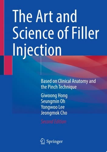 The Art and Science of Filler Injection Based on Clinical Anatomy and the Pinch Technique