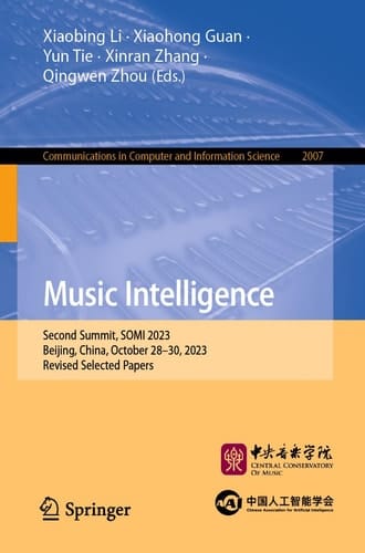 Music Intelligence Second Summit, SOMI 2023, Beijing, China, October 28–30, 2023, Revised Selected Papers