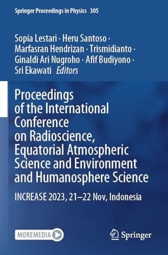 Proceedings of the International Conference on Radioscience, Equatorial Atmospheric Science and Environment and Humanosphere Science INCREASE 2023, 21–22 Nov, Indonesia