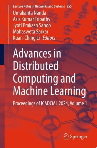 Advances in Distributed Computing and Machine Learning