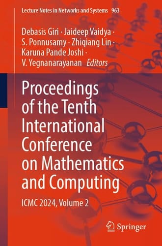 Proceedings of the Tenth International Conference on Mathematics and Computing ICMC 2024, Volume 2