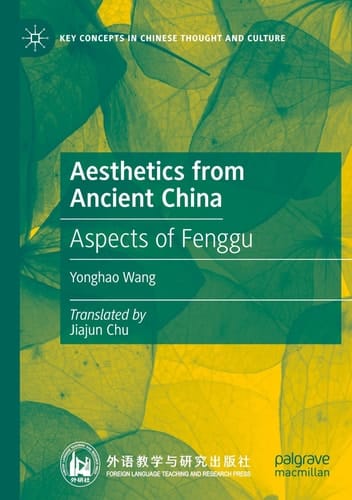 Aesthetics from Ancient China Aspects of Fenggu