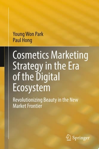 Cosmetics Marketing Strategy in the Era of the Digital Ecosystem