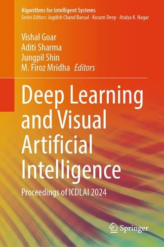 Deep Learning and Visual Artificial Intelligence Proceedings of ICDLAI 2024